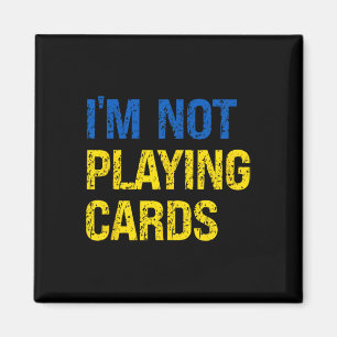 Imã Não estou jogando cartas Ucrânia Apoio à Ucrânia S