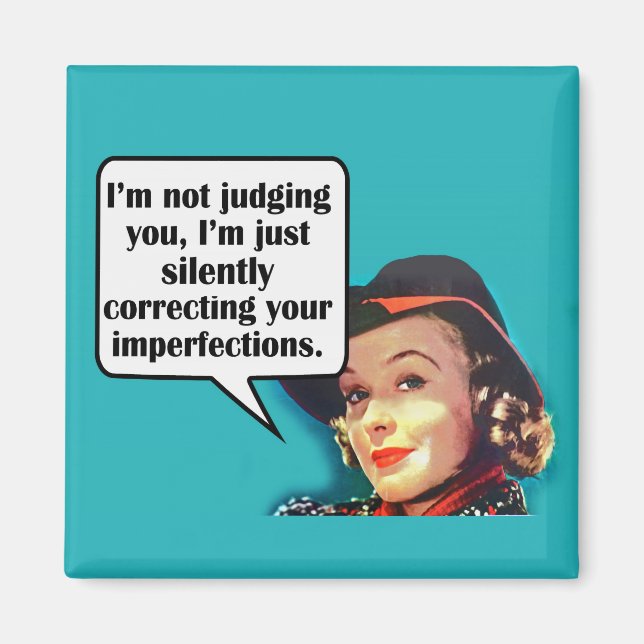 Imã Não estou julgando você... Mulher-retrora (Frente)