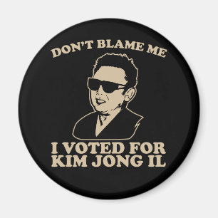 Imã Não faz Blam mim, mim votou para o ímã de Kim J