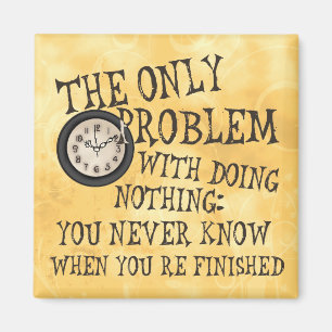 Imã Não fazendo nada