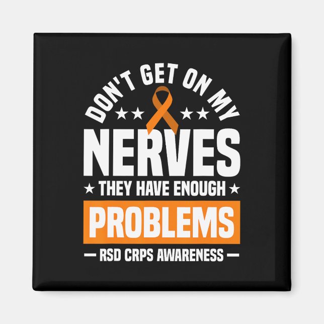 Imã Não fique com meus nervos Rsd Crps Consciência (Frente)