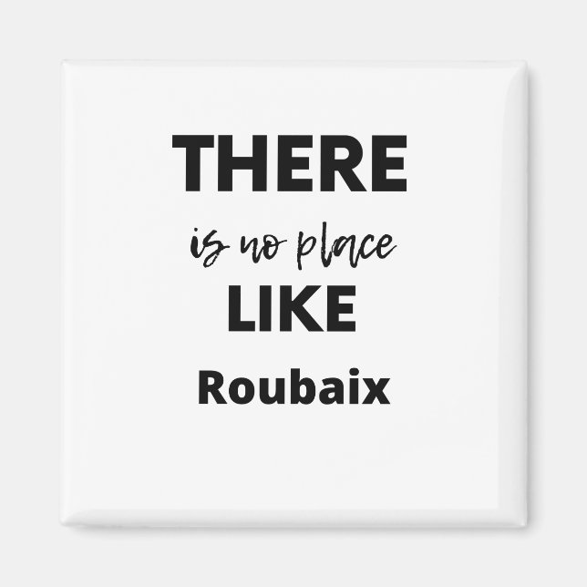 Imã não há lugar como Roubaix (Frente)