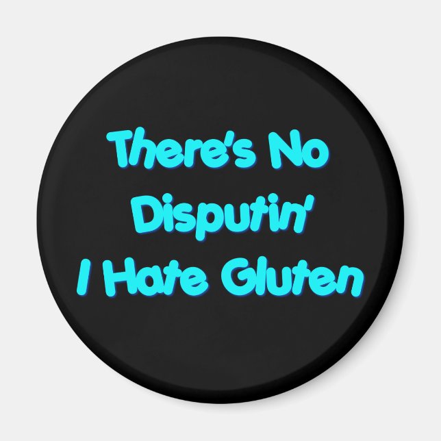 Imã Não há nenhuma discussão que eu odeio Gluten (Frente)