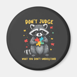 Imã Não julgue o que não entende de Raccoon