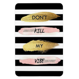 Ímã Não matar minha vibração