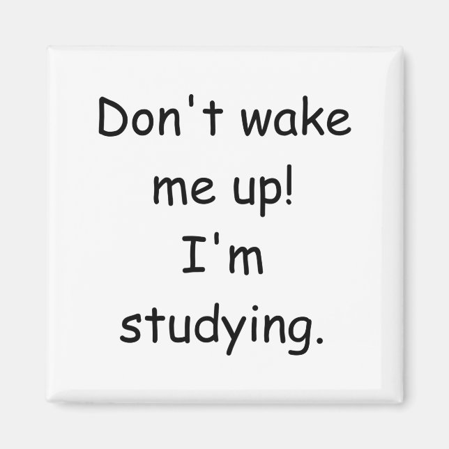 Imã Não Me Acordem Estou Estudando  (Frente)