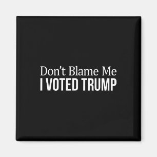 Imã Não Me Culpe - Eu Votei em Trump -