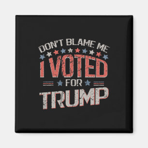 Imã Não Me Culpe Eu Votei Em Trump Angustiado Vintage