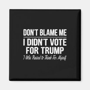 Imã Não Me Culpe - Eu Voto Para Trump -
