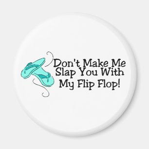 Imã Não me faça golpeá-lo com meu falhanço de sacu