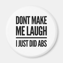 Imã Não me faça rir, eu acabei de fazer exercícios