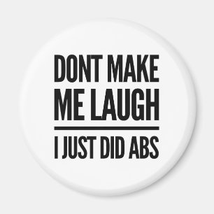 Imã Não me faça rir, eu acabei de fazer exercícios