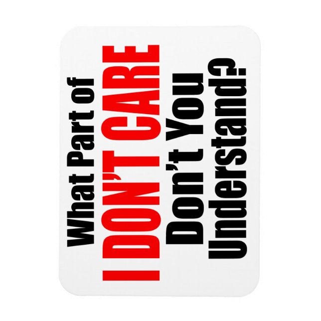 Ímã Não me importo. (Vertical)