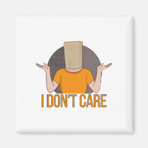 Imã Não me importo.