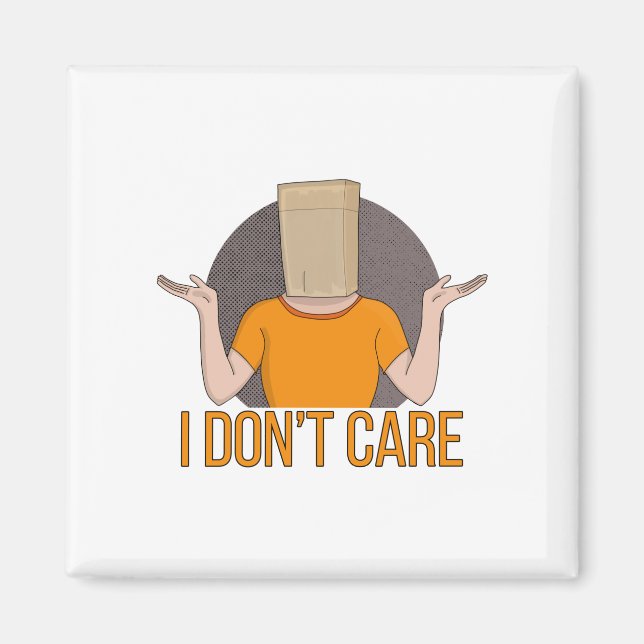 Imã Não me importo. (Frente)