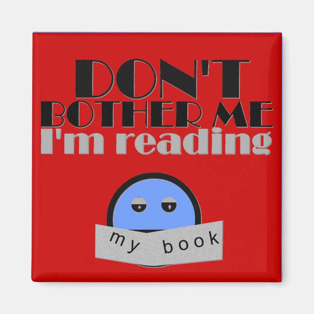 Imã Não me incomode (Frente)