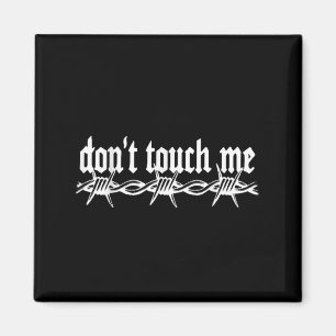 Imã Não Me Toque Arame Farpado Introvertido Arte Tatua