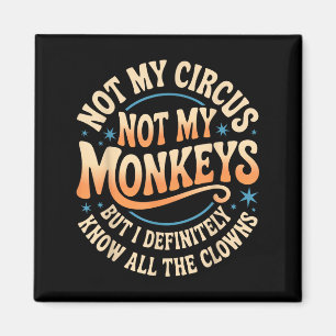 Imã Não Meu Circo Não Meus Macacos Camisa Homens Engra