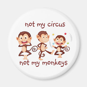 Imã Não meus macacos, não minha citação inspirador