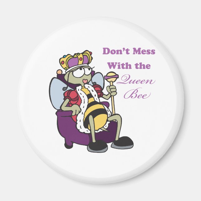 Imã não mexa com abelha rainha (Frente)