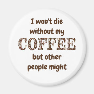 Imã Não morrerão sem café. Outros podem se divertir
