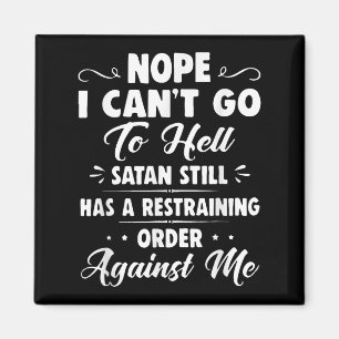Imã Não, não posso ir para o inferno, Satanás ainda te