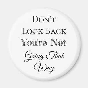 Imã Não olhe para trás   Você não vai assim