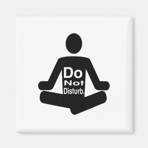 Imã Não Perturbe Declaração Divertida de Meditação de 