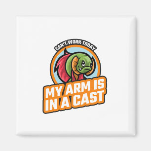 Imã Não posso trabalhar hoje, meu braço está em uma na