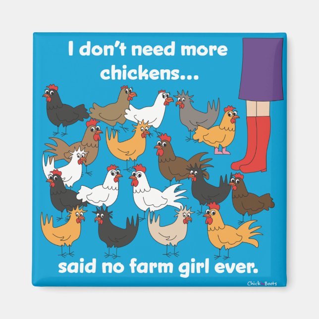 Imã Não preciso de mais galinhas... (Frente)