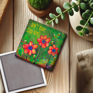 Imã Não Roam.  Fiquem em casa!"