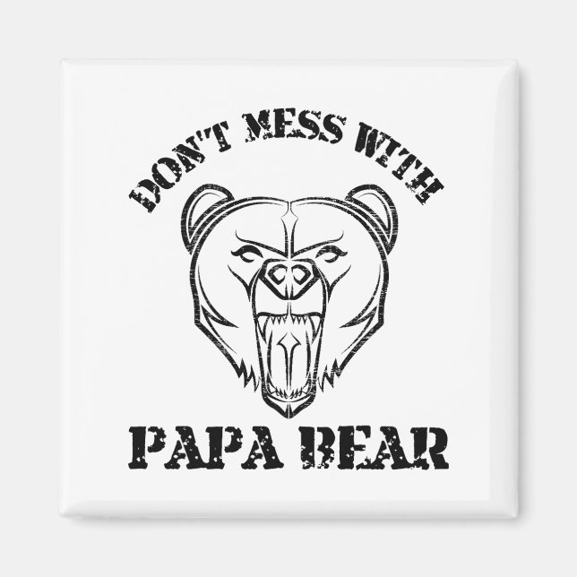 Imã Não se meta com papai Urso (Frente)