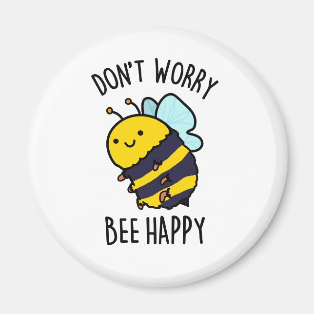 Imã Não se preocupe Bee Bee Feliz Inseto Positivo (Frente)