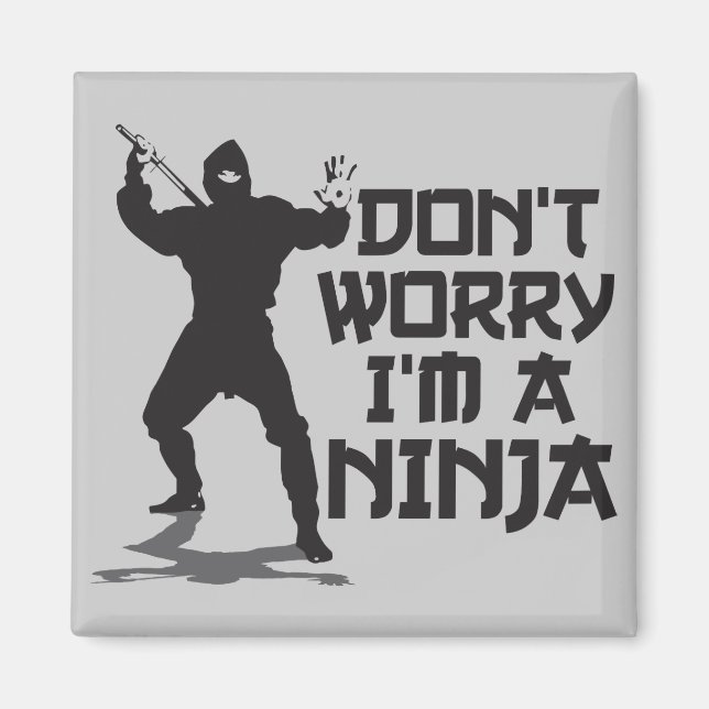 Imã Não se preocupe, sou Ninja (Frente)