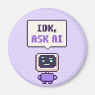 Imã Não sei, pergunte ao AI Funny AI Pixel Magnet