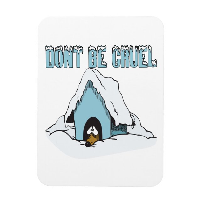 Ímã Não Seja Cruel (Vertical)