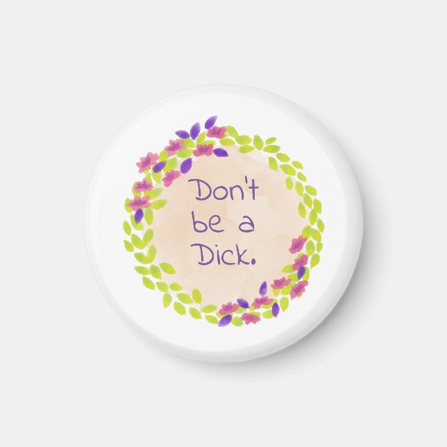 Imã Não seja idiota. (Frente)