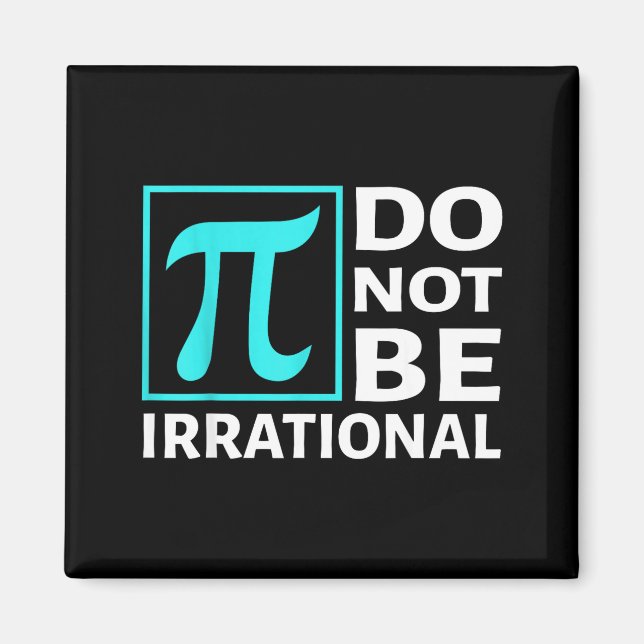 Imã Não Seja Irracional, Símbolo Pi Dia Matemática, Fe (Frente)
