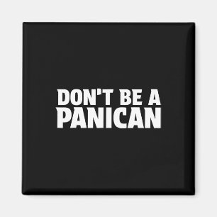 Imã Não Seja Um Panican - Meme Engraçado do Trump Medo
