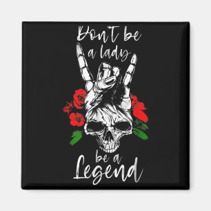 Imã Não Seja Uma Senhora Seja Uma Lenda Caveira Floral