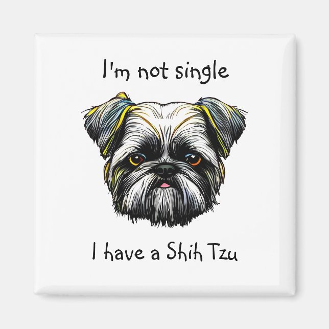 Imã Não Solteiro eu ter um Shih Tzu (Frente)