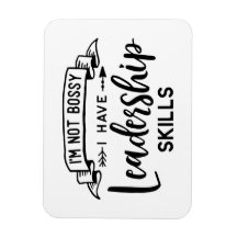 Não sou chefe. Tenho habilidades de liderança.