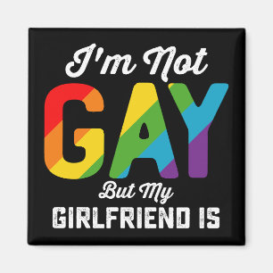 Imã Não sou gay, mas minha namorada é engraçada Orgulh