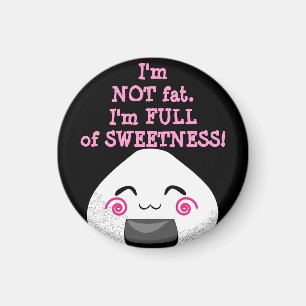 Imã NÃO SOU GORDO. Sou CHEIO de DOCES!