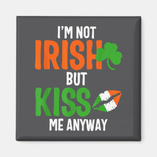 Imã Não sou irlandês, mas beije-me na mesma - Dia de S