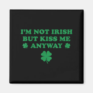 Imã Não sou irlandesa, mas beije-me trevo fofo st padd