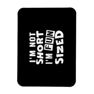 Ímã Não sou pequeno, sou divertida, T-Shirt Engraçado.