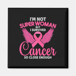 Imã Não sou super mulher, mas sobrevivi ao Cancer tão