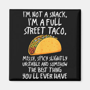 Imã Não Sou Um Lanche Sou Um Taco De Rua Completo Cita