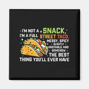 Imã Não Sou Um Lanche Sou Um Taco De Rua Completo Cita